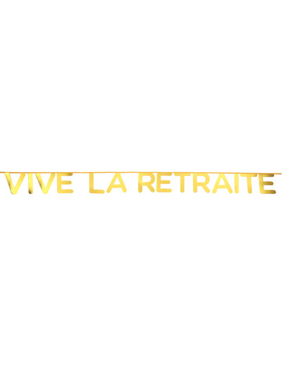 Banderole vive la retraite pour décoration doré métallisé