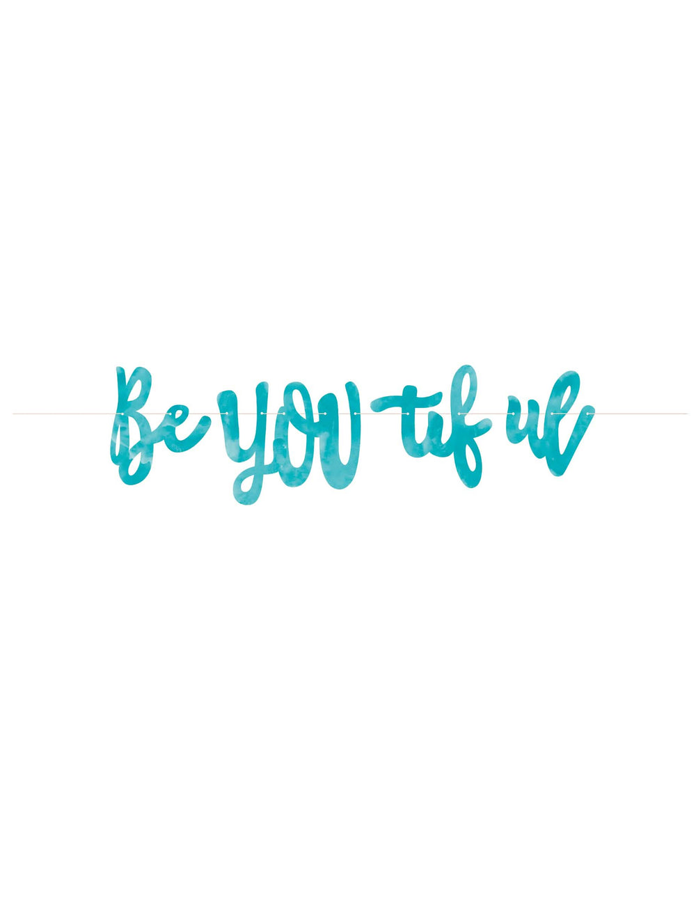Banner Be you tiful pentru decorare turcoaz din carton